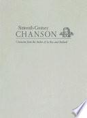 Chansons published by Le Roy and Ballard : De Bussy, Entraigues, Antoine de Févin, Fourmentin, Mathieu Gascongne, Robert Godard, Nicolas Grouzy, Antoine de Hauville, Jean Hérissant, Nicolle des Celliers de Hesdins, Jacotin, Jacquet