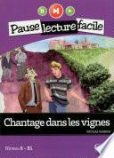 Chantage dans les vignes - Niveau 6 (B1) - Pause lecture facile - Ebook