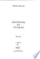Chantecoq en Vivarais
