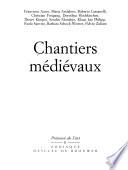 Chantiers médiévaux