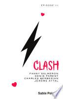 Chants d'amour (Épisode 3) - Clash