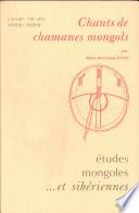Chants de chamanes mongols