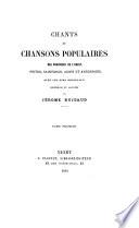 Chants et chansons populaires des provinces de l'Ouest, Poitu, Saintonge, Aunis et Angoumois,