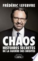 Chaos - Histoires secrètes de la guerre des droites