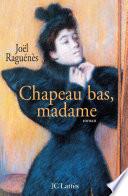 Chapeau bas, madame