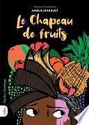 Chapeau De Fruits