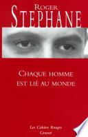 Chaque homme est lié au monde