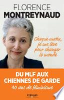 Chaque matin je me lève pour changer le monde