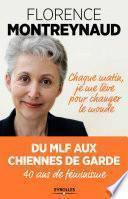 Chaque matin, je me lève pour changer le monde
