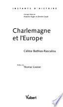 Charlemagne et l'Europe