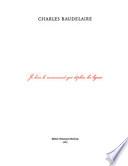 Charles Baudelaire : je hais le mouvement qui déplace les lignes
