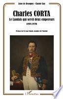 Charles Corta, le Landais qui servit deux empereurs (1805-1870)