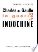 Charles de Gaulle et la guerre d'Indochine