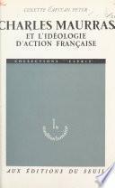 Charles Maurras et l'idéologie d'Action Française