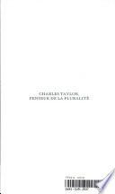 Charles Taylor, penseur de la pluralité