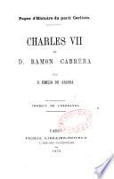 Charles VII et D. Ramon Cabrera