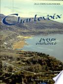 Charlevoix, pays enchanté
