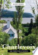 CHARLEVOIX, Une tradition d'accueil