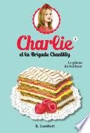 Charlie et la brigade Chantilly 3