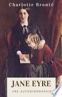 Charlotte Brontë : Jane Eyre (Édition intégrale)