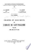 Chartes et documents de l'Abbaye de Saint-Magloire: 1330 - début du XVe siècle