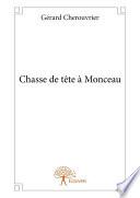 Chasse de tête à Monceau