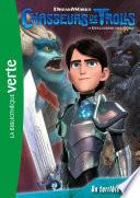 Chasseurs de Trolls 04 - Un terrible duel