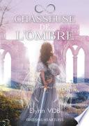 Chasseuse de l'ombre