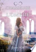 Chasseuse de l'ombre