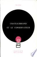 Chateaubriand et le conservateur
