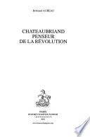 Chateaubriand penseur de la Révolution