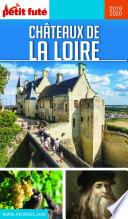 CHÂTEAUX DE LA LOIRE 2019 Petit Futé
