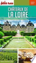 CHÂTEAUX DE LA LOIRE 2020 Petit Futé