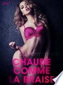Chaude comme la braise – Une nouvelle érotique