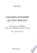 Chausser les hommes qui vont pieds nus