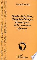 Cheikh Anta Diop, Théophile Obenga