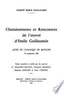 Cheminements et rencontres de l'œuvre d'Emile Guillaumin