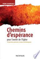 Chemins d'espérance pour l'avenir de l'Église