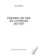 Chemins de fer en Lyonnais, 1827-1957