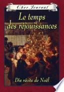 Cher Journal : Le temps des réjouissances