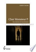 Cher Monsieur P.