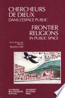Chercheurs de dieux dans l'espace public - Frontier Religions in Public Space