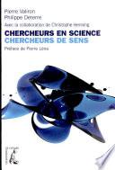 Chercheurs en science, chercheurs de sens