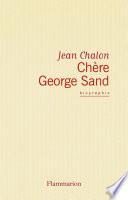 Chère George Sand