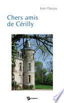 Chers amis de Cérilly
