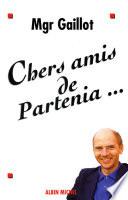 Chers Amis de Partenia...