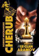 Cherub (Tome 13) - Le clan Aramov