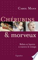 Chérubins et morveux. Bébés et layette à travers le temps