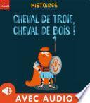 Cheval de Troie, cheval de bois !