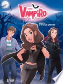 Chica Vampiro - Tome 1 - Mortel d'être une vampire